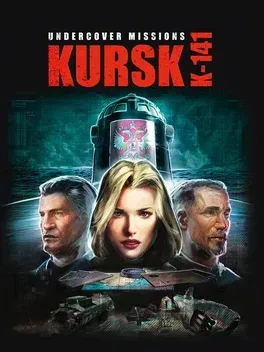 Undercover Missions Operation Kursk K-141