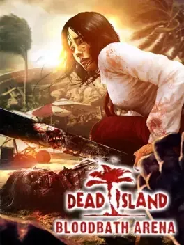 Dead Island: Bloodbath Arena DLC